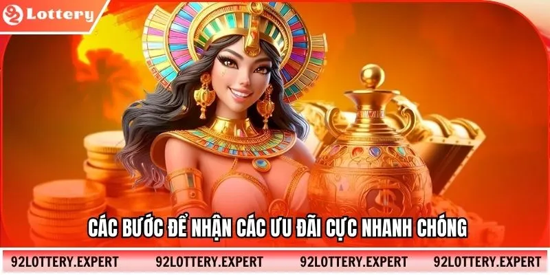 Các bước để nhận các ưu đãi cực nhanh chóng