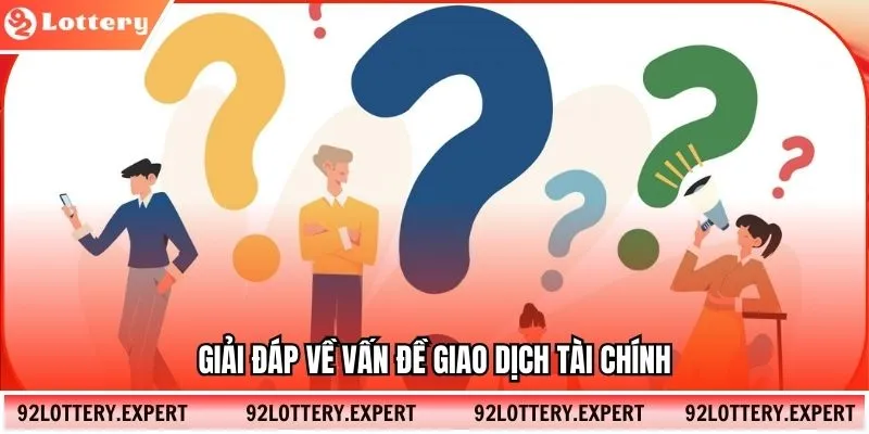 Giải đáp về vấn đề giao dịch tài chính